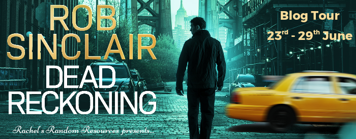 Rob Sinclair Runner Blog Tour: Dead Reckoning – Rob Sinclair – ramblingmads